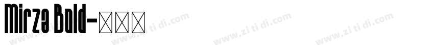 Mirza Bold字体转换
